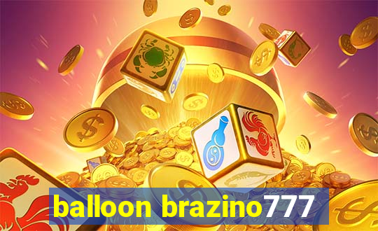 balloon brazino777